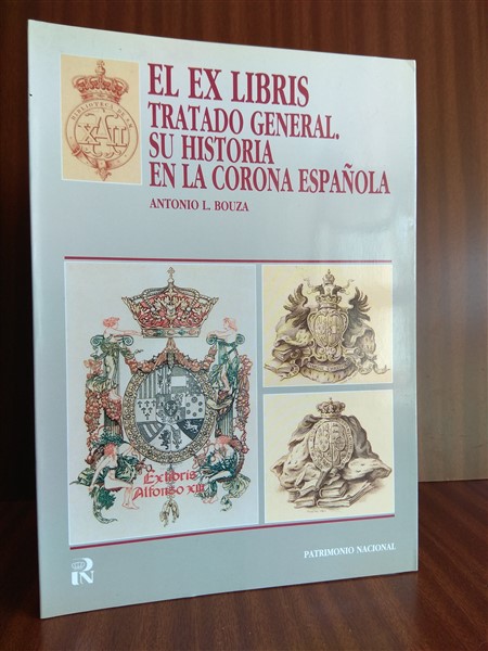 EL EX LIBRIS. TRATADO GENERAL. Su historia en la Corona Espaola